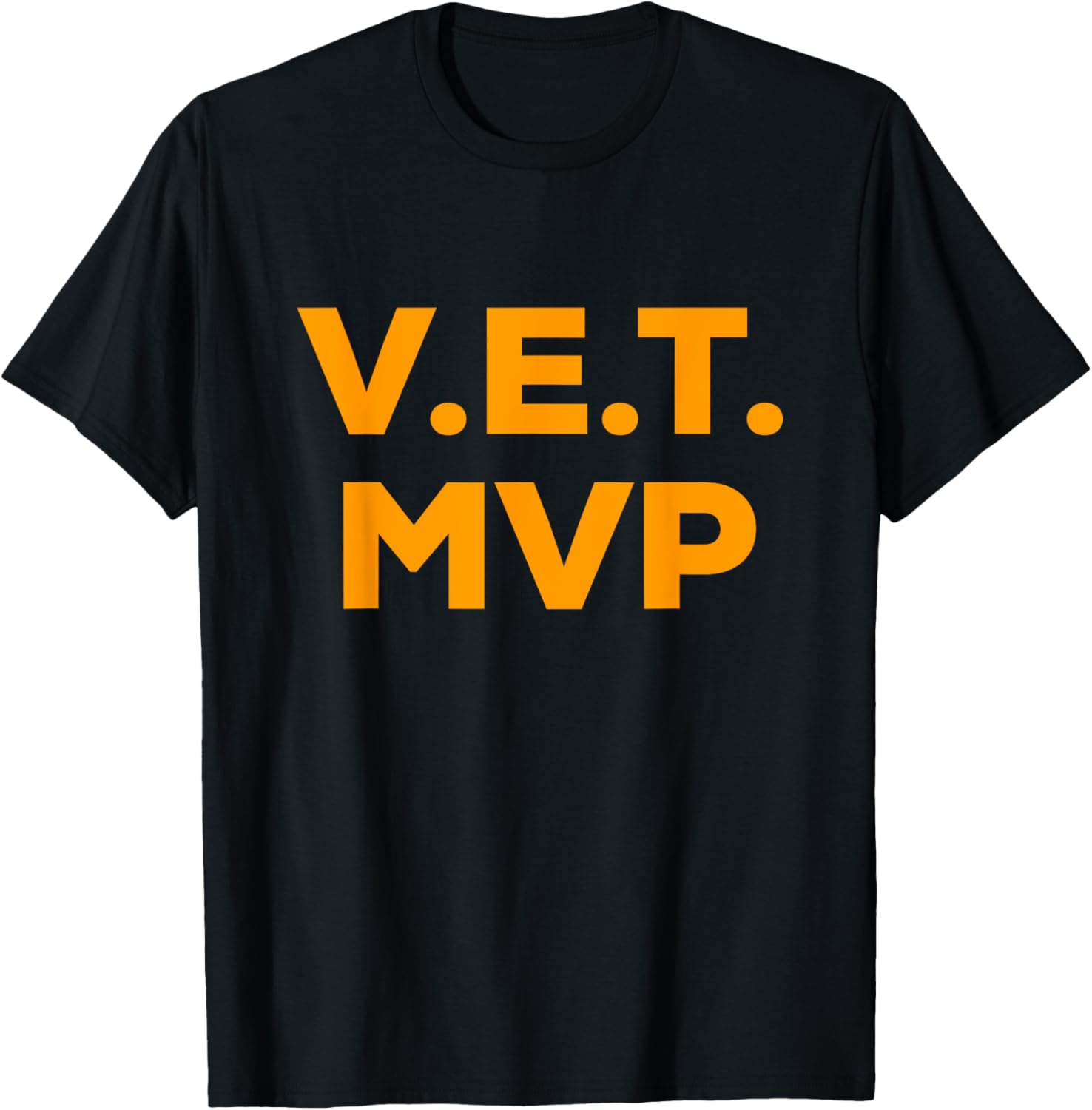 V.E.T. MVP T-Shirt for Employees that Work Harder