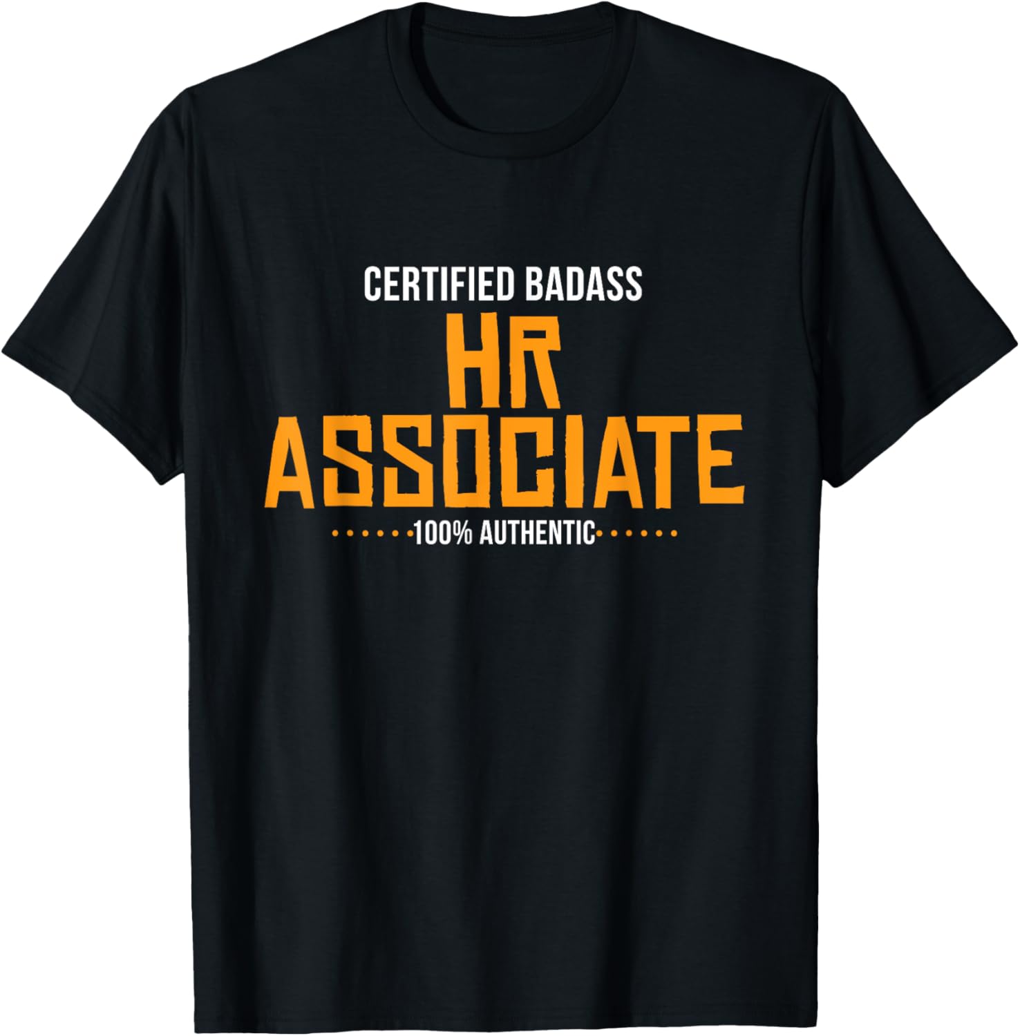 Certified Badass HR Associate T-Shirt