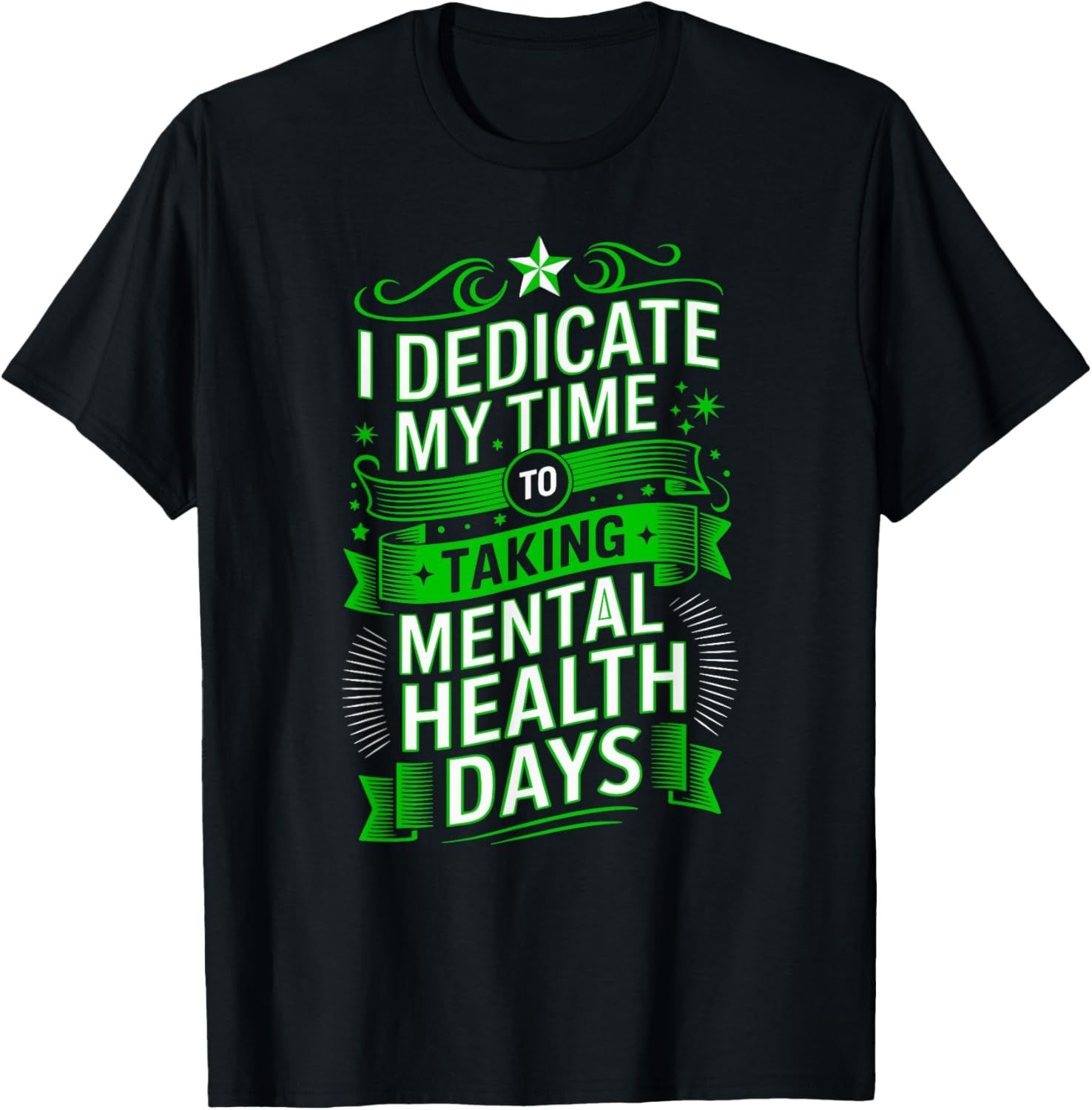 I Dedicate My Time to Mental Health Days