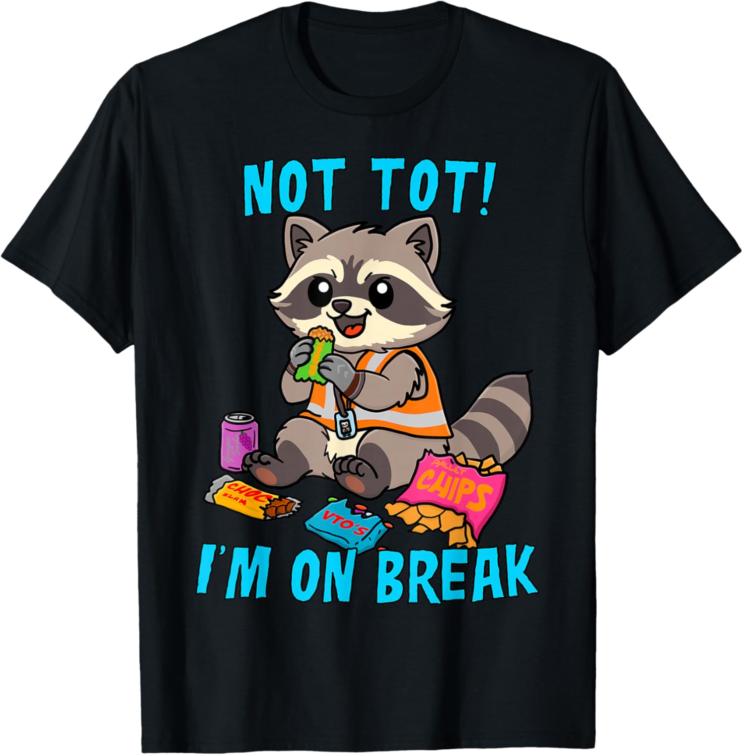Coworker Swagazon Associate Not TOT I'm On Break Raccoon