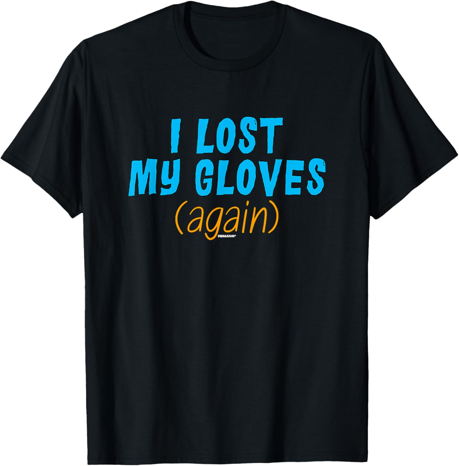I Lost My Gloves (Again) Coworker Swagazon Associate